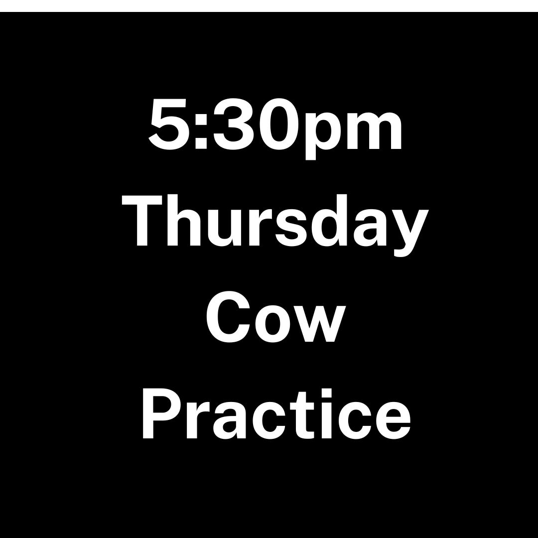 Lubbock Thursday Cow Practice -5:30pm