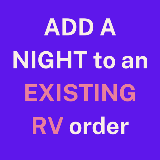ADD a night to an EXISTING RV RESERVATION