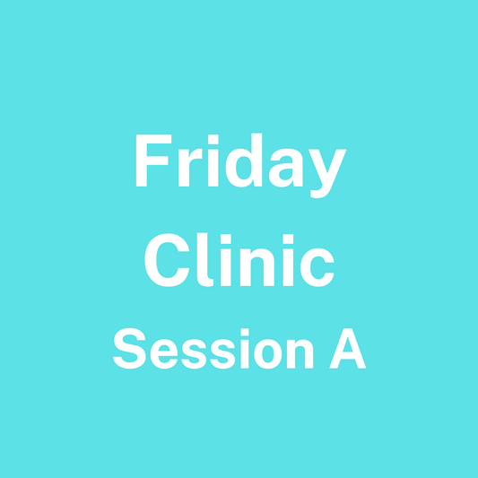 Friday Session A Clinic - Sweetwater